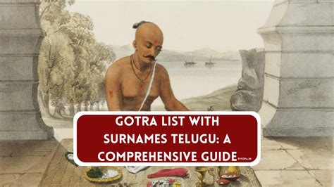 Telugu Brahmins Surnames and Gotras List .